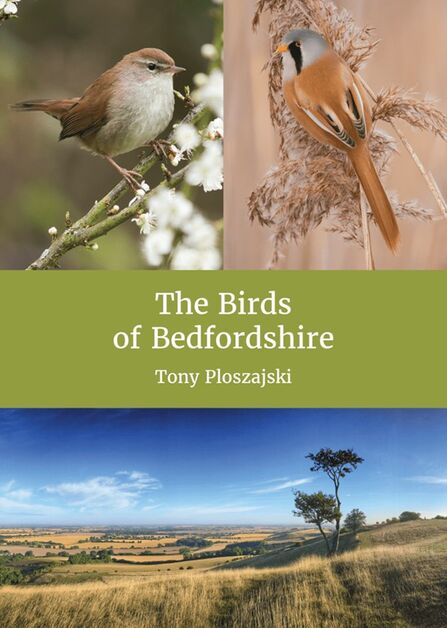 Front cover of the Birds of Bedfordshire Book by Tony Ploszajski